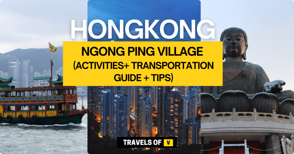 Ngong Ping Village, Lantau Island, Hongkong – (Activities + Transportation Guide + Tips)